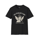 OG Cruiser | The Upgrade Fairy - Upgrade T-Shirt