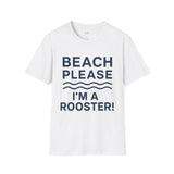 Rooster Collection | "Beach Please..."