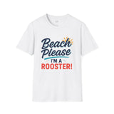 Rooster Collection | "Beach Please..."